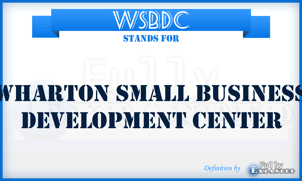 WSBDC - Wharton Small Business Development Center