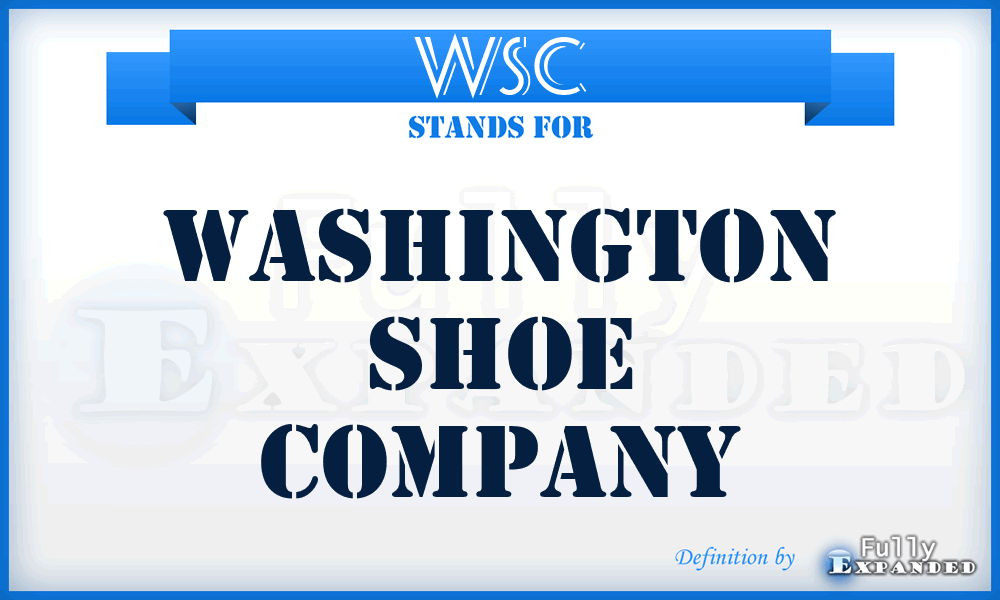 WSC - Washington Shoe Company