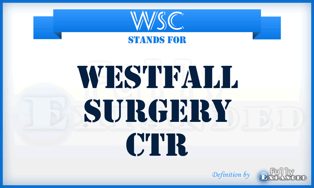 WSC - Westfall Surgery Ctr