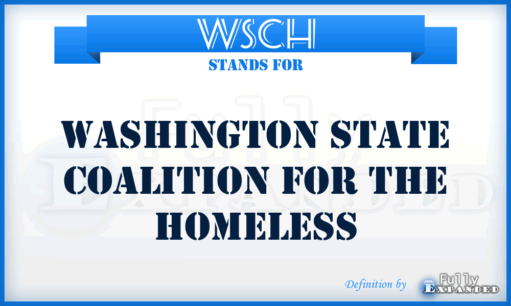 WSCH - Washington State Coalition for the Homeless