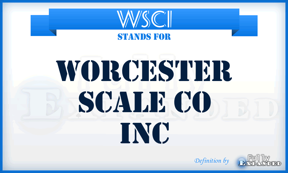 WSCI - Worcester Scale Co Inc