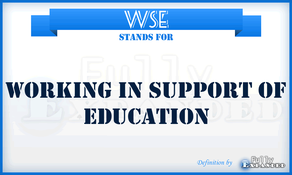 WSE - Working in Support of Education