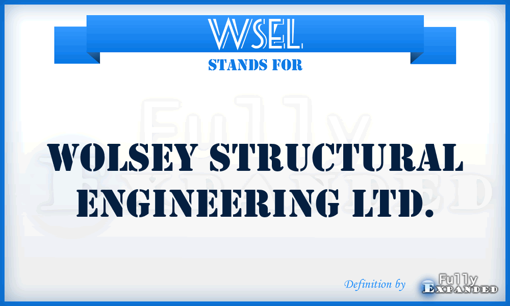 WSEL - Wolsey Structural Engineering Ltd.