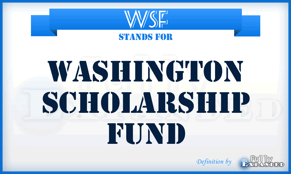 WSF - Washington Scholarship Fund
