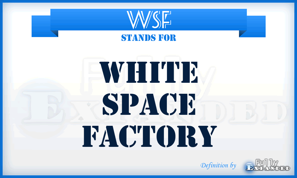 WSF - White Space Factory