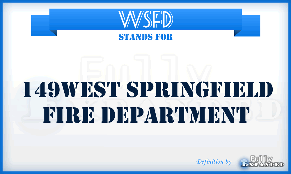 WSFD - 149West Springfield Fire Department