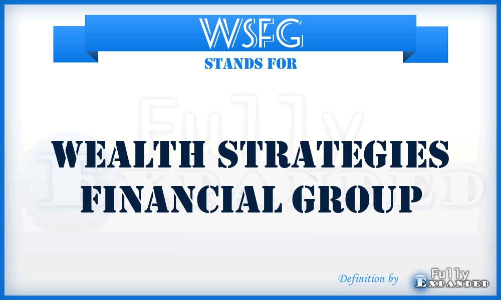 WSFG - Wealth Strategies Financial Group