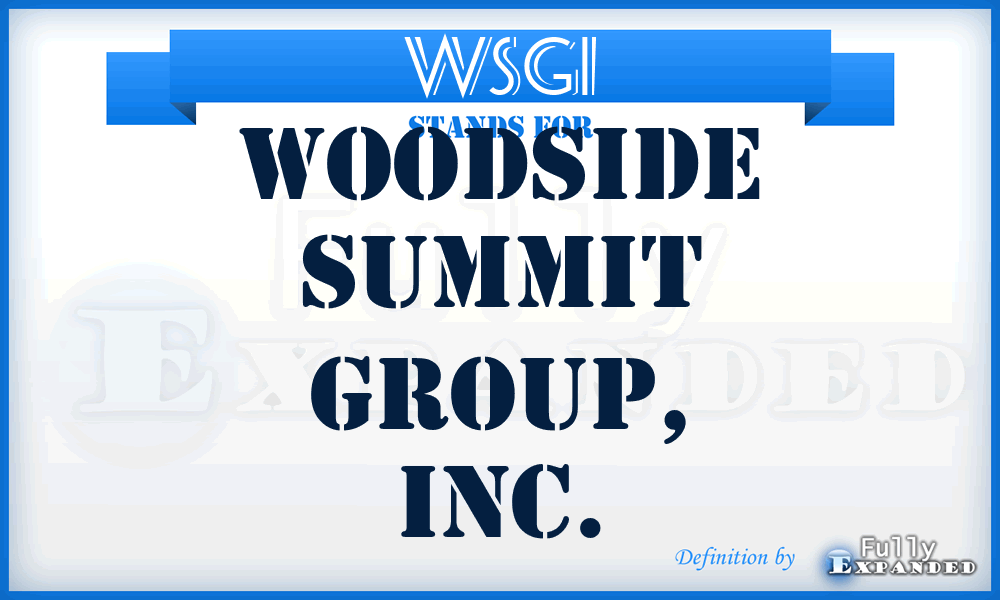 WSGI - Woodside Summit Group, Inc.