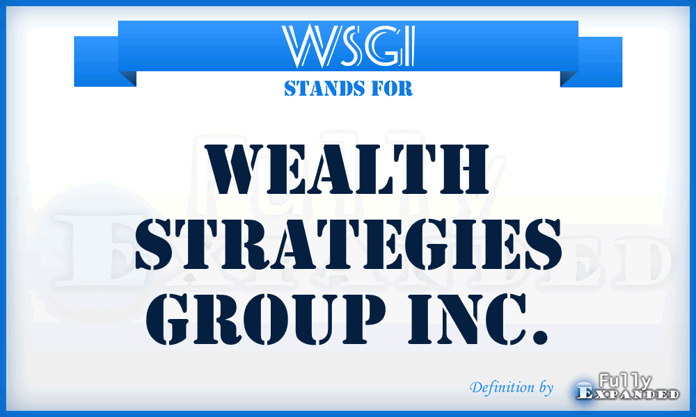 WSGI - Wealth Strategies Group Inc.