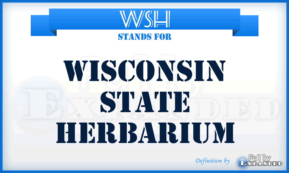 WSH - Wisconsin State Herbarium