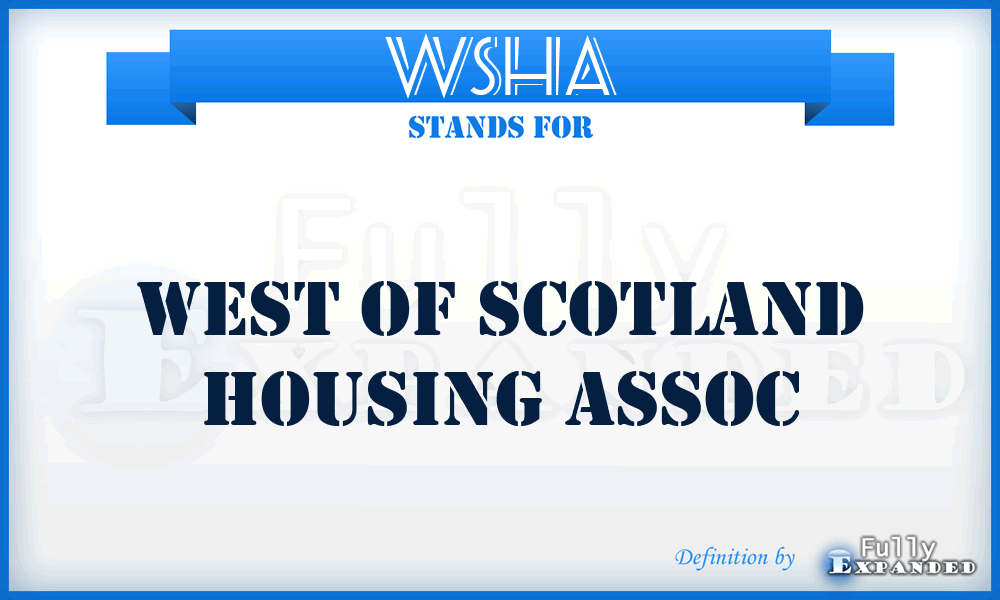 WSHA - West of Scotland Housing Assoc