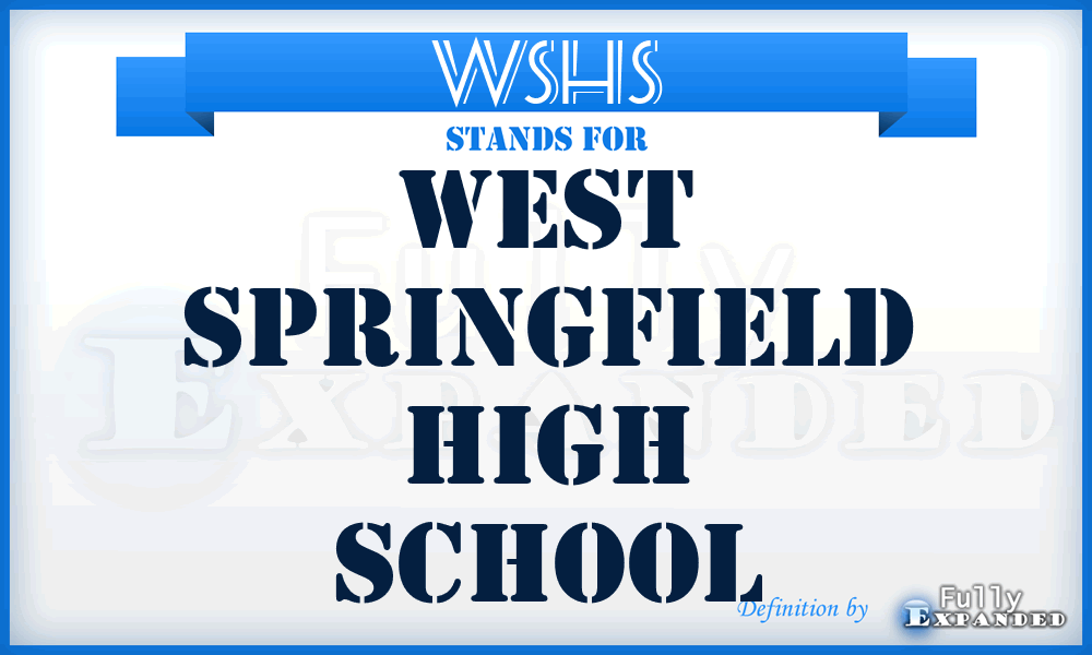 WSHS - West Springfield High School