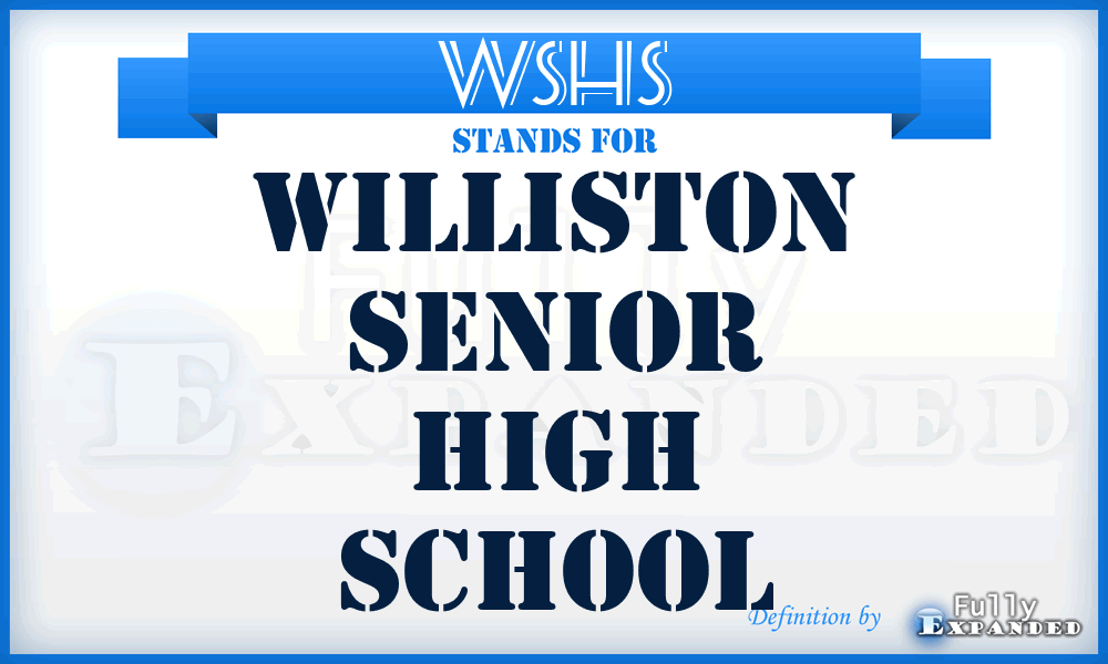 WSHS - Williston Senior High School