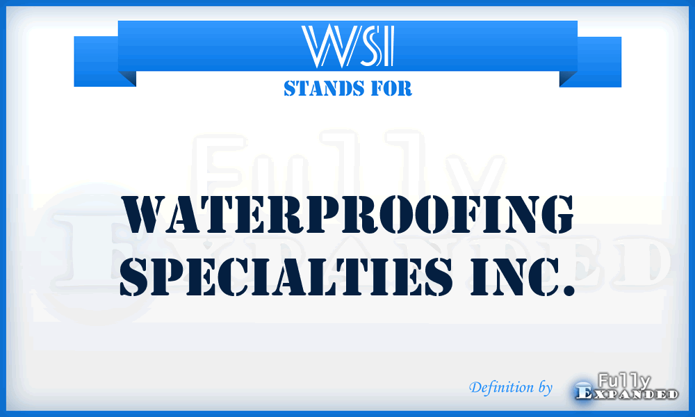 WSI - Waterproofing Specialties Inc.