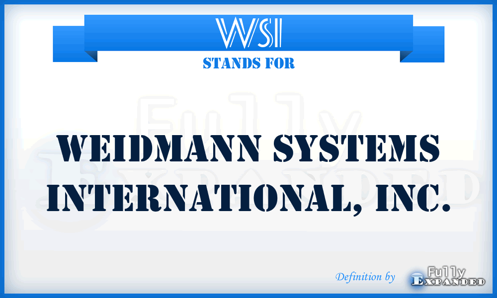 WSI - Weidmann Systems International, Inc.