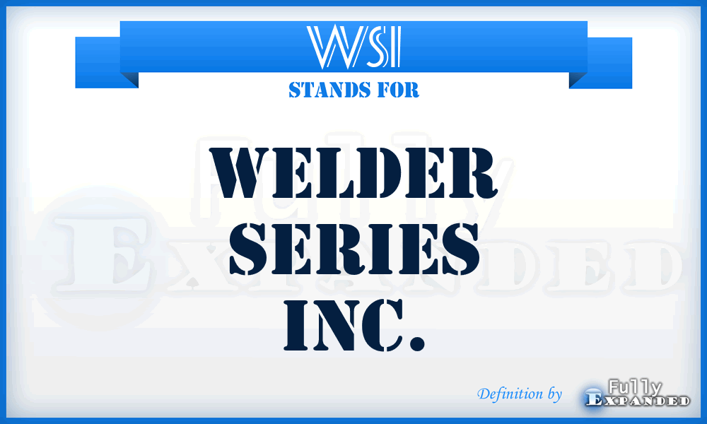 WSI - Welder Series Inc.
