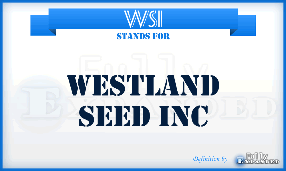 WSI - Westland Seed Inc