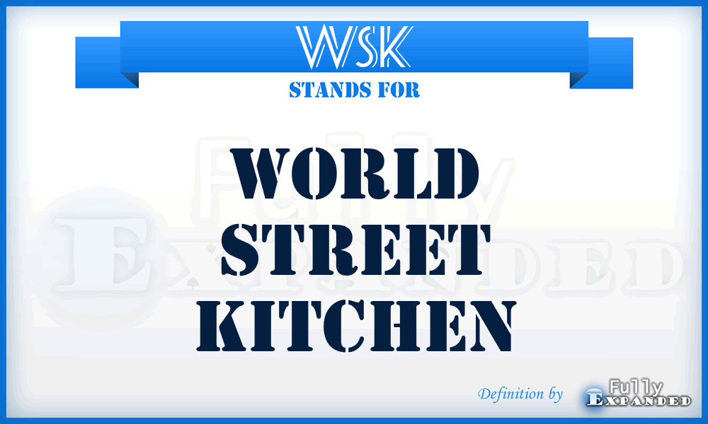 WSK - World Street Kitchen