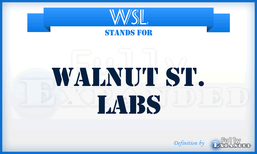 WSL - Walnut St. Labs