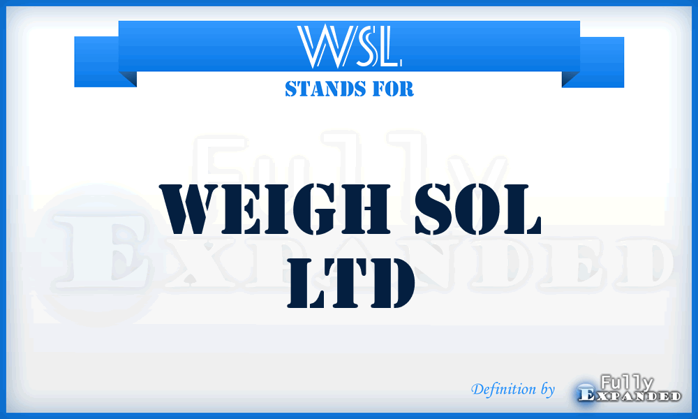 WSL - Weigh Sol Ltd