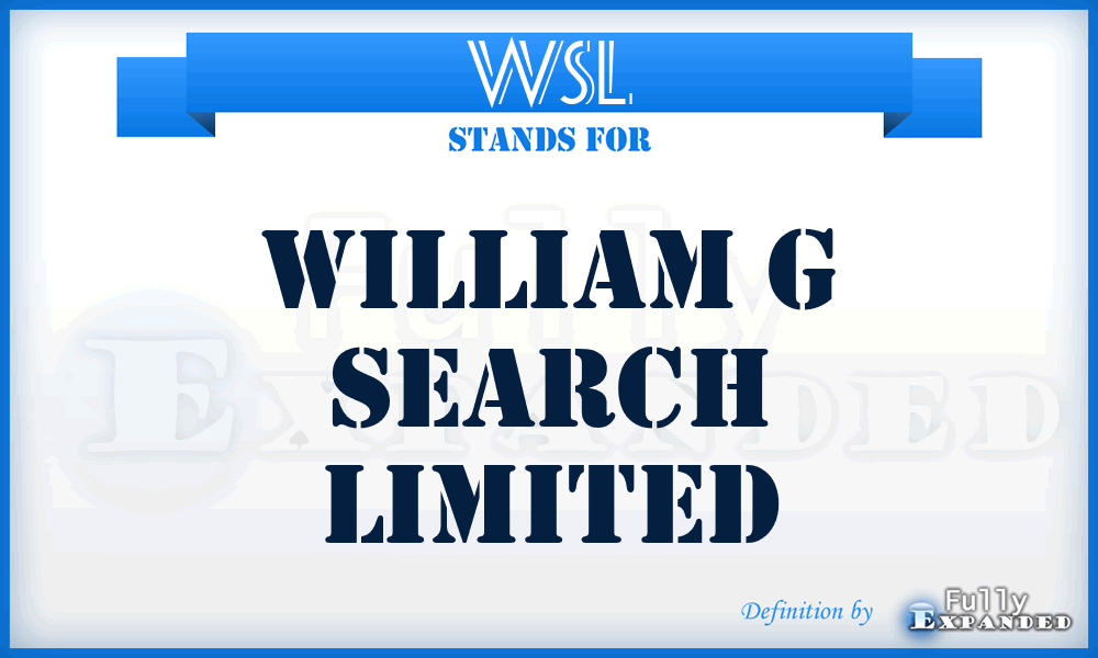 WSL - William g Search Limited