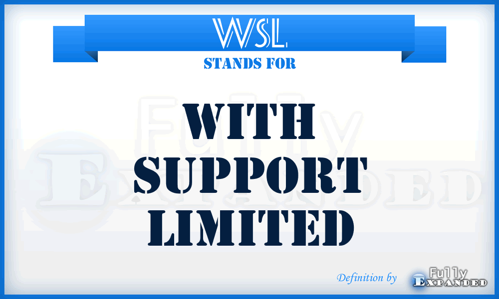 WSL - With Support Limited