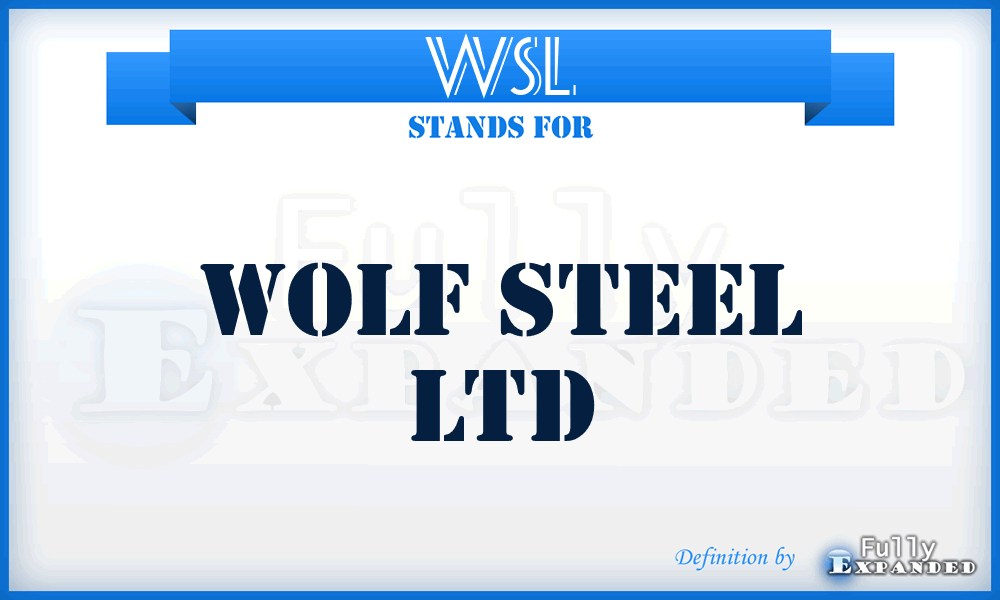 WSL - Wolf Steel Ltd