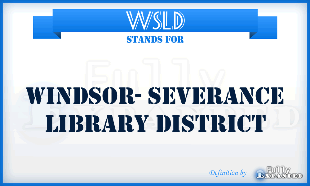 WSLD - Windsor- Severance Library District