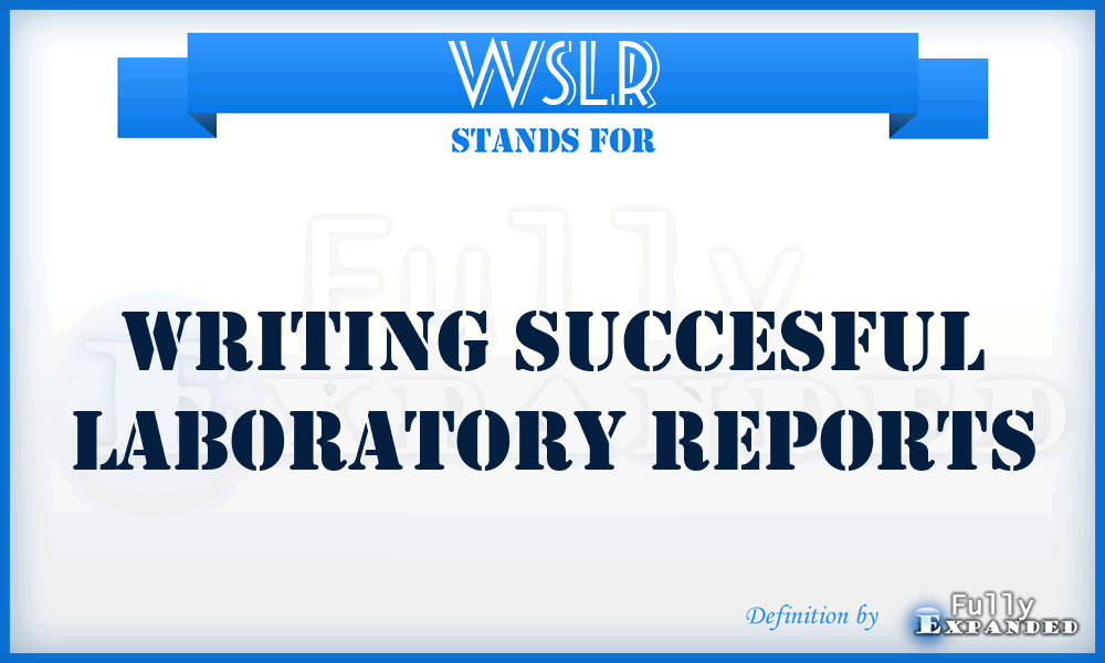 WSLR - Writing Succesful Laboratory Reports