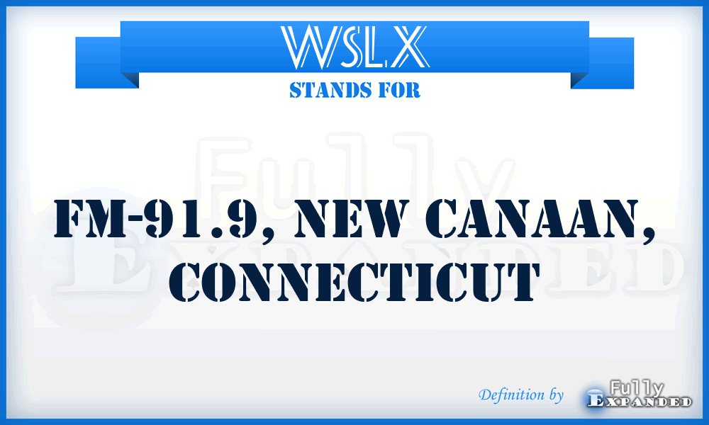 WSLX - FM-91.9, NEW CANAAN, Connecticut