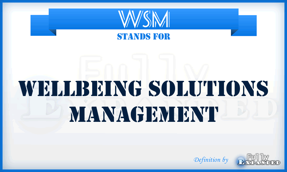 WSM - Wellbeing Solutions Management