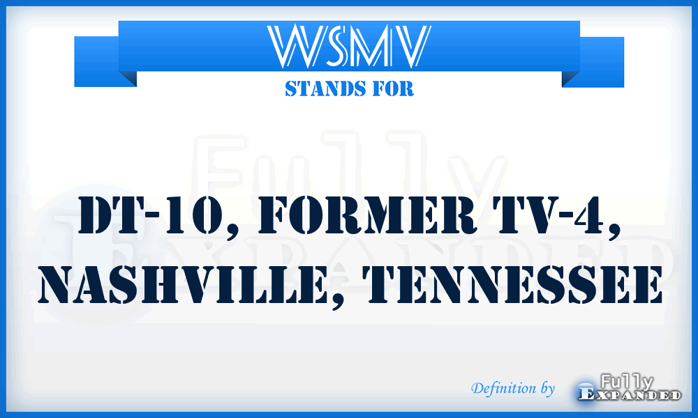 WSMV - DT-10, former TV-4, Nashville, Tennessee