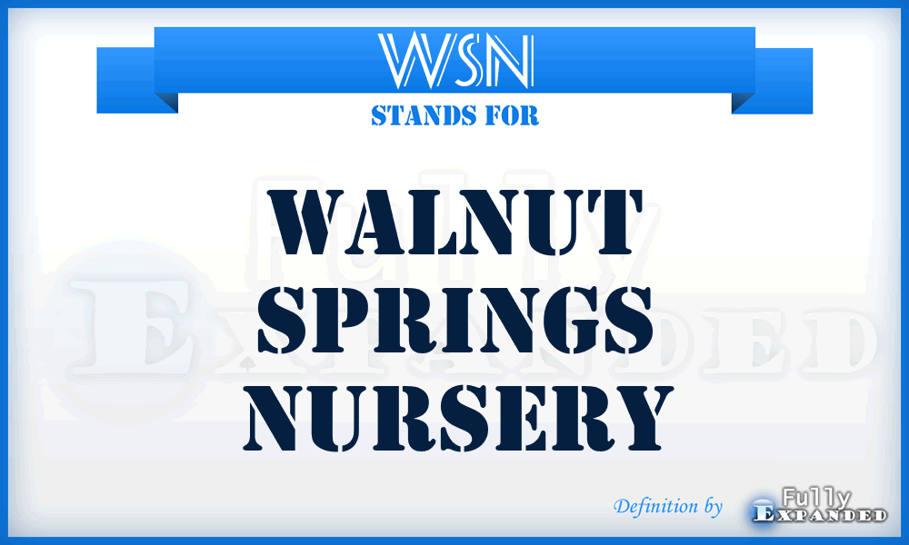 WSN - Walnut Springs Nursery