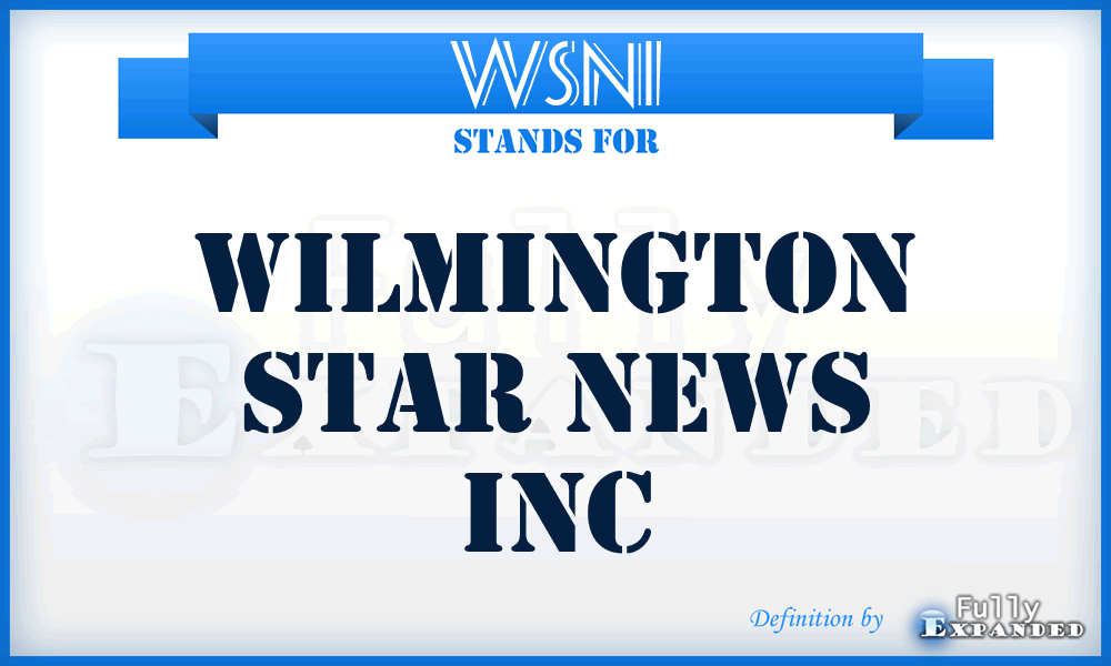 WSNI - Wilmington Star News Inc