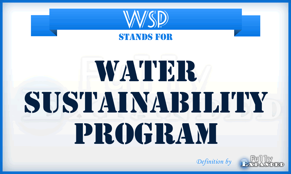 WSP - Water Sustainability Program