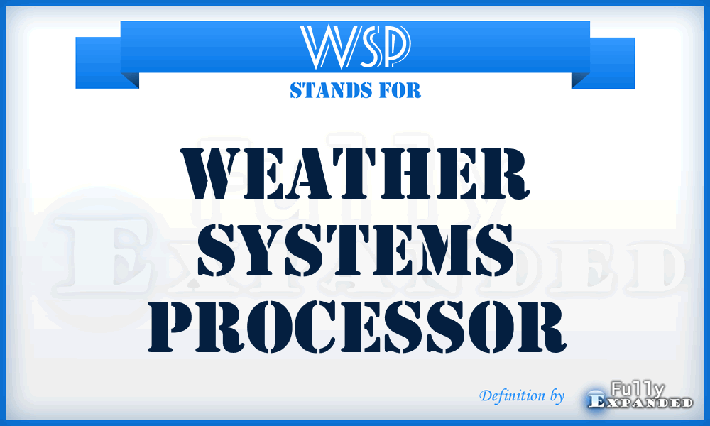 WSP - Weather Systems Processor