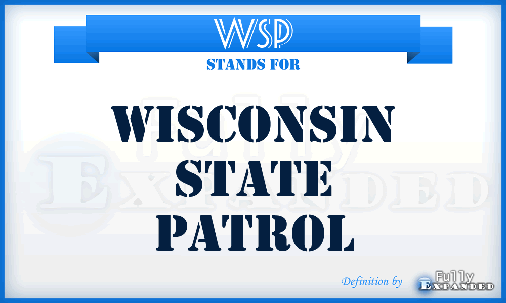 WSP - Wisconsin State Patrol