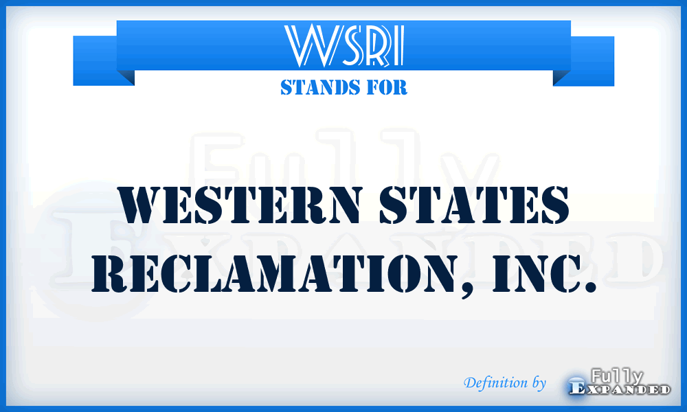 WSRI - Western States Reclamation, Inc.
