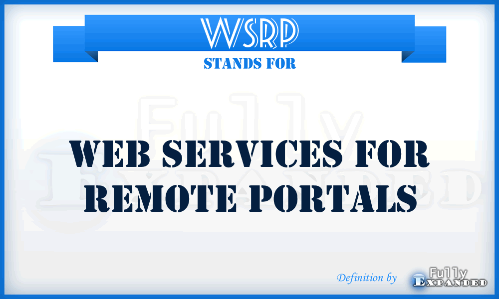 WSRP - Web Services For Remote Portals