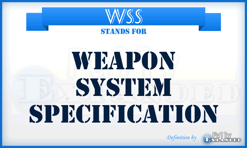 WSS - Weapon System Specification