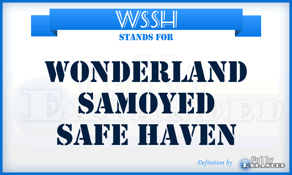 WSSH - Wonderland Samoyed Safe Haven