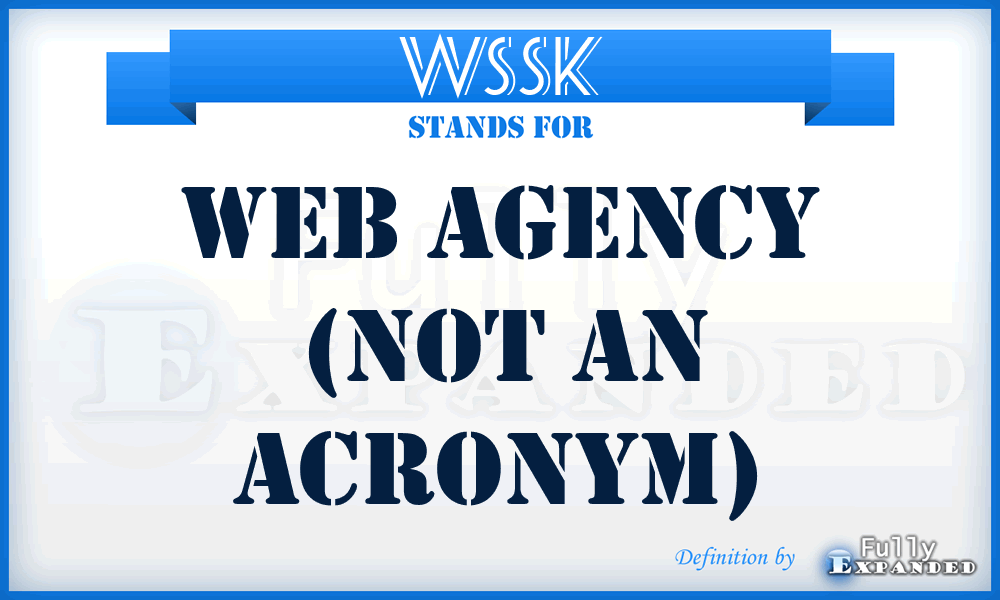 WSSK - Web Agency (not an acronym)