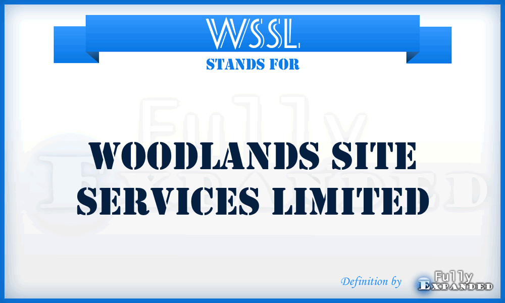 WSSL - Woodlands Site Services Limited