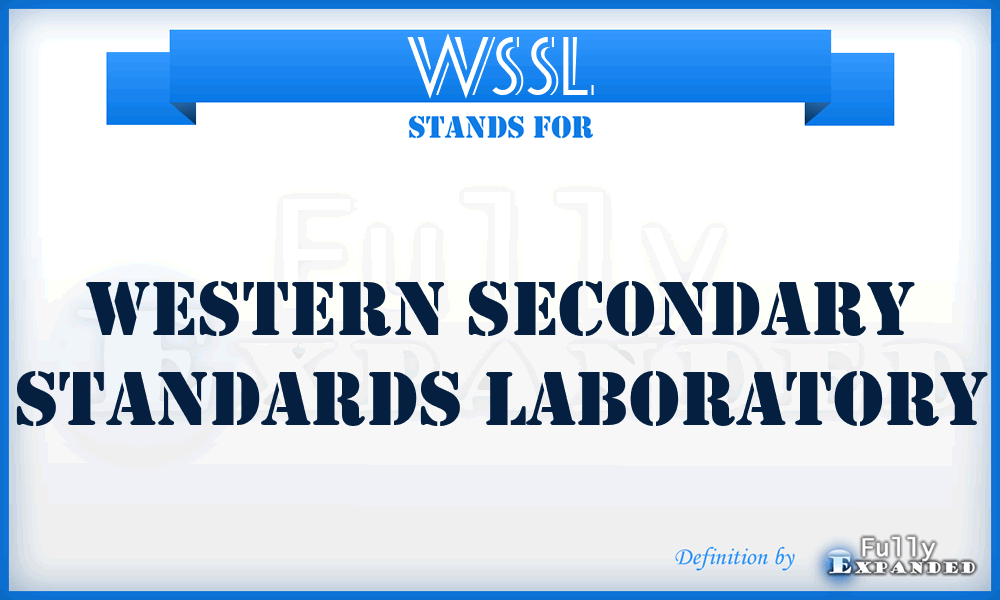 WSSL - Western Secondary Standards Laboratory