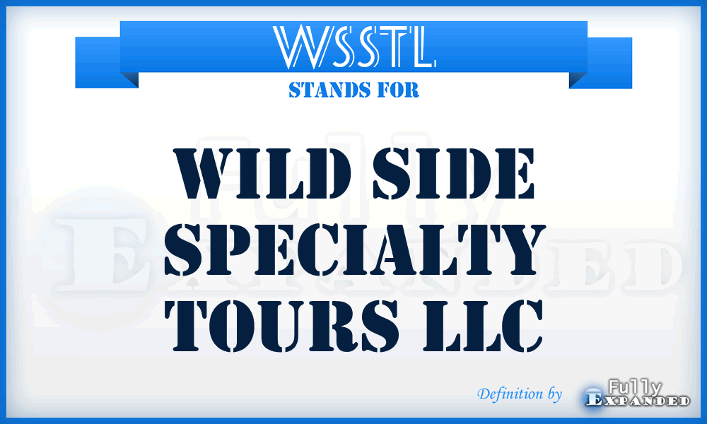 WSSTL - Wild Side Specialty Tours LLC