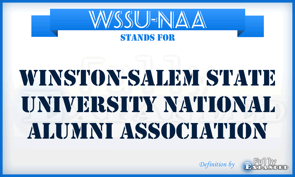 WSSU-NAA - Winston-Salem State University National Alumni Association