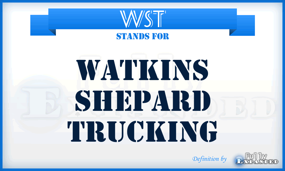 WST - Watkins Shepard Trucking