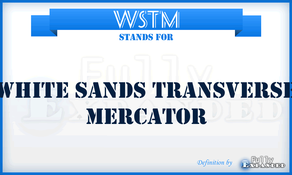 WSTM - White Sands Transverse Mercator