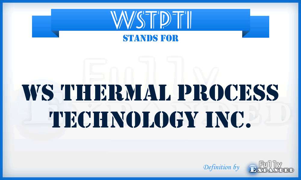 WSTPTI - WS Thermal Process Technology Inc.