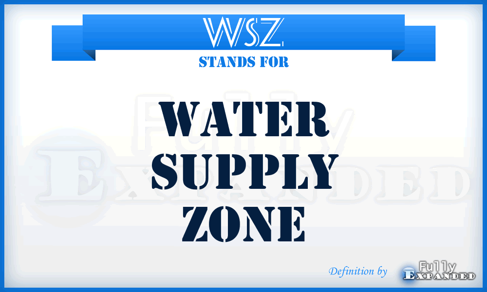 WSZ - Water Supply Zone